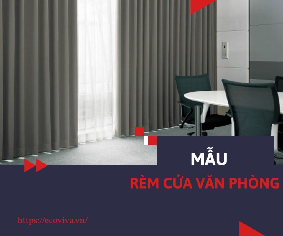 Mẫu rèm cửa văn phòng đẹp