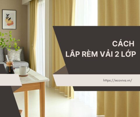 Cách lắp rèm vải 2 lớp