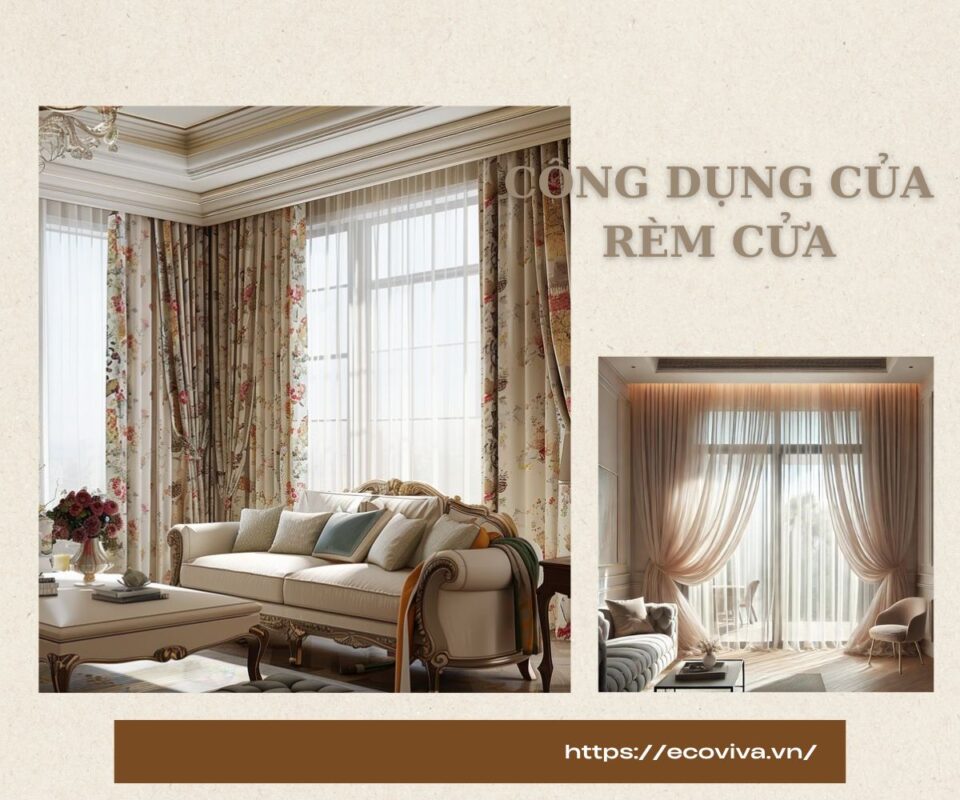 7 Công dụng của rèm cửa mang lại mà bạn nên biết