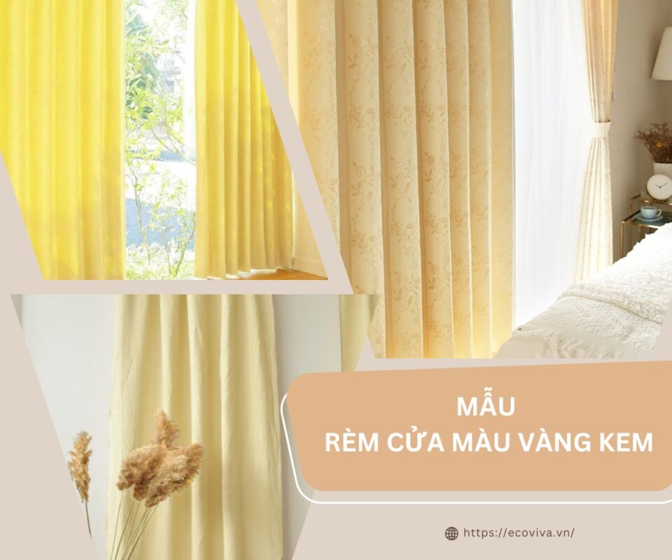 Rèm cửa màu vàng kem