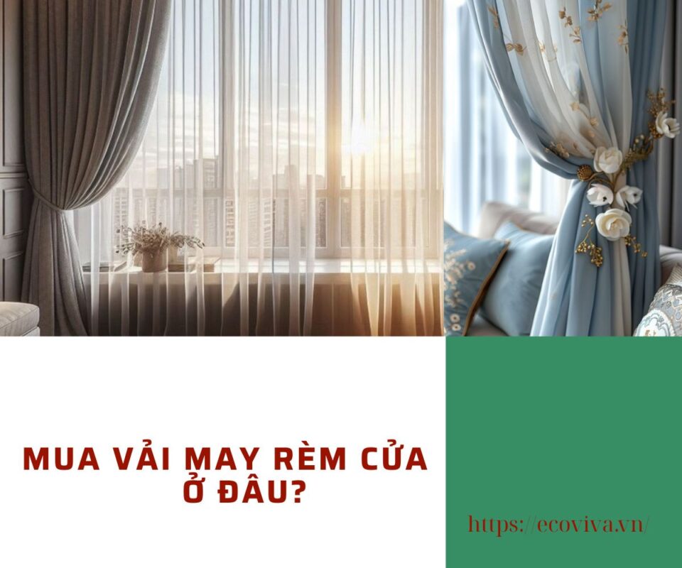 Mua vải may rèm cửa ở đâu